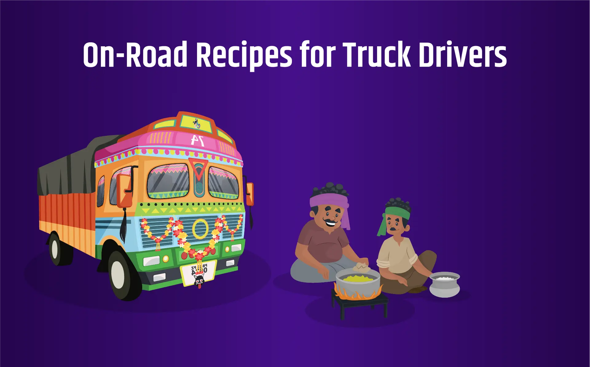 On-Road Recipes For Long-Haul Goods Transport Trips